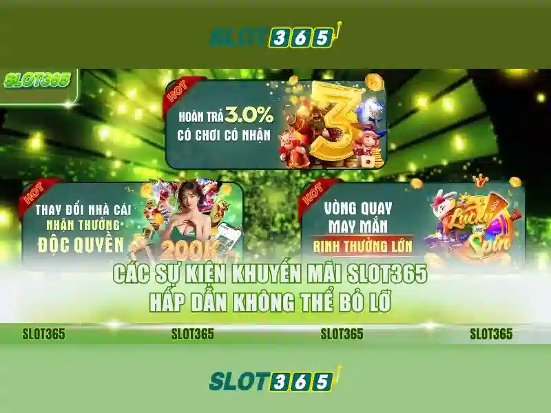 Slot365: Nền tảng chơi xèng trực tuyến - Đánh giá và hướng dẫn