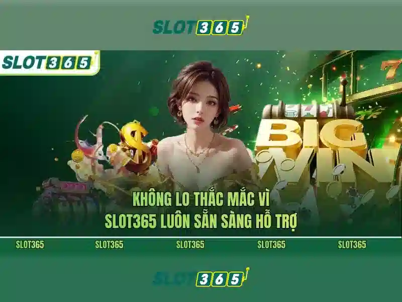Slot365: Đánh giá và Trải nghiệm máy đánh bạc trực tuyến