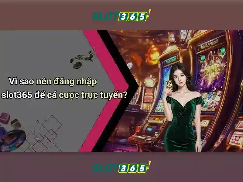 Slot365 Tổng quan\n\n