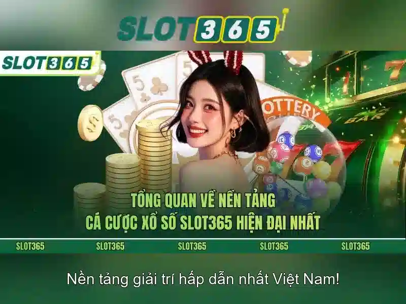 Slot365: Đánh giá tổng quan và trải nghiệm chơi slot trực tuyến