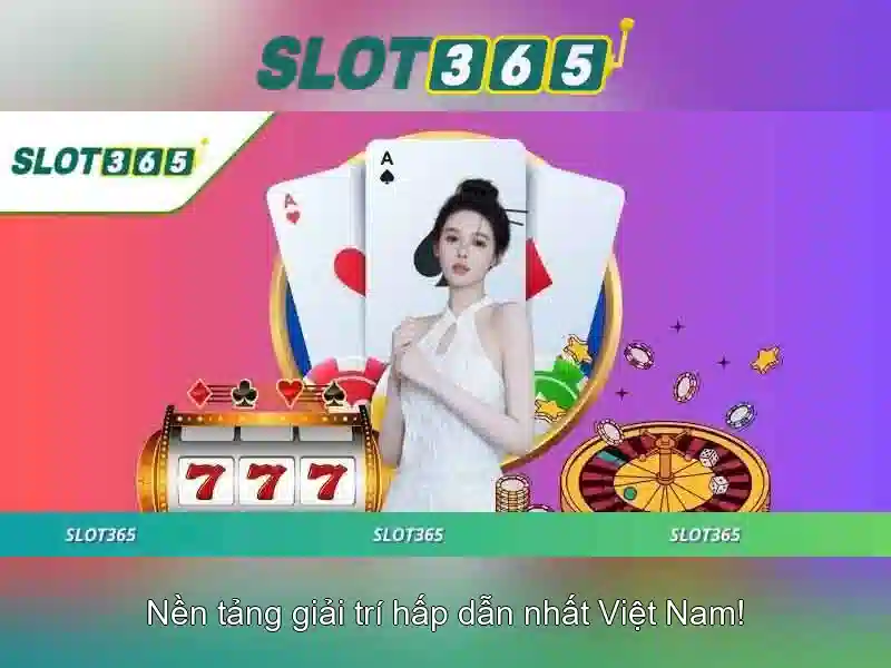 Slot365 - Trải nghiệm trò chơi slot trực tuyến đỉnh cao