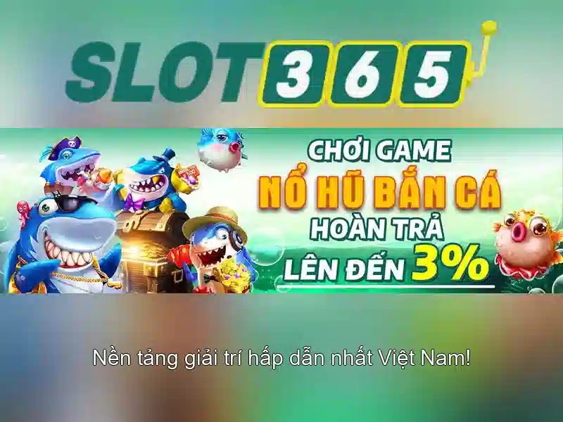 Slot365: Trải nghiệm slot trực tuyến đỉnh cao tại thị trường Việt Nam