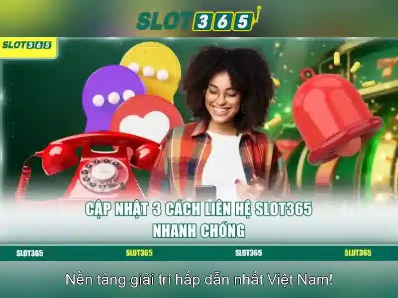 Slot365 – Nền tảng slot trực tuyến đầy thú vị và an toàn